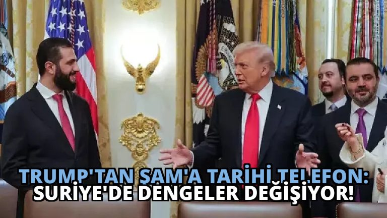 Trump’tan Şam’a Tarihi Telefon: Suriye’de Dengeler Değişiyor!