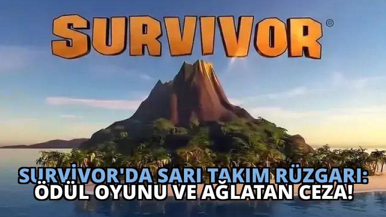 Survivor’da Sarı Takım Rüzgarı: Ödül Oyunu ve Ağlatan Ceza!